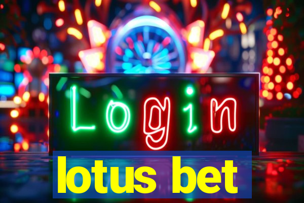 lotus bet